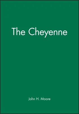 Moore |  The Cheyenne | Buch |  Sack Fachmedien