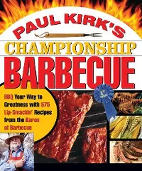 Kirk |  Paul Kirk's Championship Barbecue | eBook | Sack Fachmedien