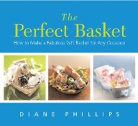 Phillips |  The Perfect Basket | eBook | Sack Fachmedien