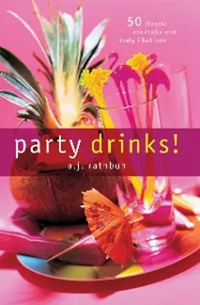 Rathbun |  Party Drinks! | eBook | Sack Fachmedien