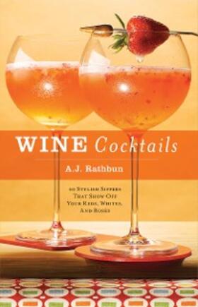 Rathbun |  Wine Cocktails | eBook | Sack Fachmedien