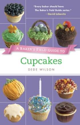 Wilson |  A Baker's Field Guide to Cupcakes | eBook | Sack Fachmedien