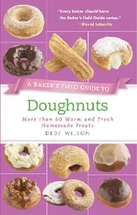 Wilson |  A Baker's Field Guide to Doughnuts | eBook | Sack Fachmedien