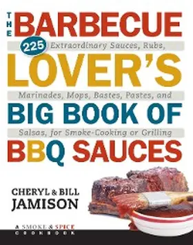 Jamison |  Barbecue Lover's Big Book of BBQ Sauces | eBook | Sack Fachmedien