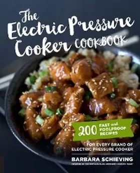 Schieving |  The Electric Pressure Cooker Cookbook | eBook | Sack Fachmedien