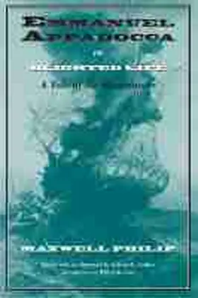 Philip |  Emmanuel Appadocca; or, Blighted Life | Buch |  Sack Fachmedien