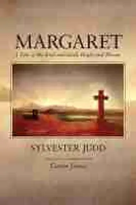 Judd / Jones |  Margaret: A Tale of the Real and Ideal, Blight and Bloom | Buch |  Sack Fachmedien
