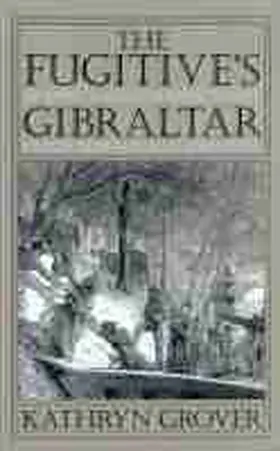 Grover |  The Fugitive's Gibraltar | Buch |  Sack Fachmedien