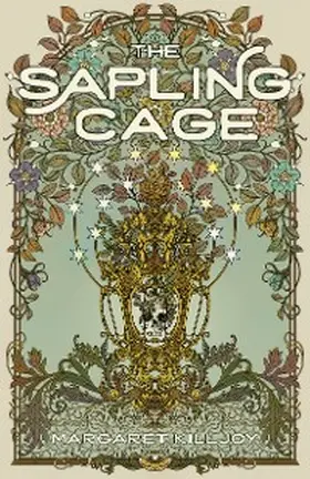 Killjoy |  The Sapling Cage | eBook | Sack Fachmedien