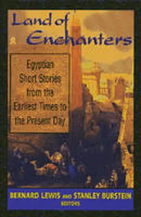 Lewis / Burstein |  Land of Enchanters: Egyptian Short Stories from the Earliest Times to the Present Day | Buch |  Sack Fachmedien