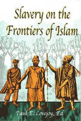 Lovejoy |  Slavery on the Frontiers of Islam | Buch |  Sack Fachmedien