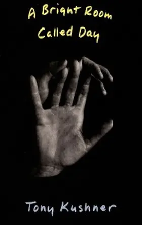 Kushner |  A Bright Room Called Day | eBook | Sack Fachmedien