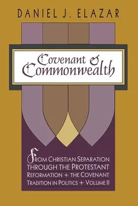 Elazar |  Covenant and Commonwealth | Buch |  Sack Fachmedien