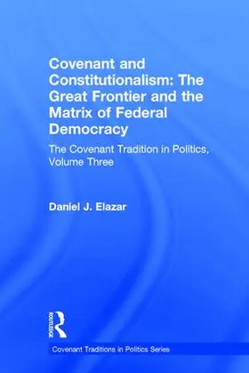 Elazar | Covenant and Constitutionalism | Buch | 978-1-56000-235-2 | www2.sack.de