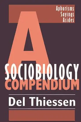 Thiessen |  A Sociobiology Compendium | Buch |  Sack Fachmedien