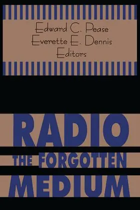 Pease |  Radio - The Forgotten Medium | Buch |  Sack Fachmedien