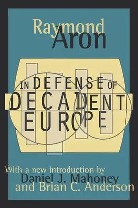 Aron / Rosenthal |  In Defense of Decadent Europe | Buch |  Sack Fachmedien