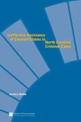 Smith |  Ineffective Assistance of Counsel Claims in North Carolina Criminal Cases | Buch |  Sack Fachmedien