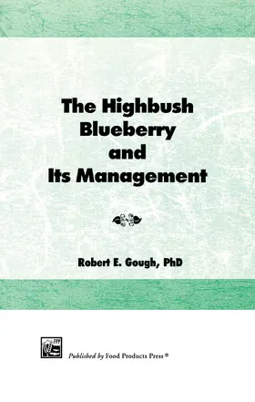 Gough |  The Highbush Blueberry and Its Management | Buch |  Sack Fachmedien