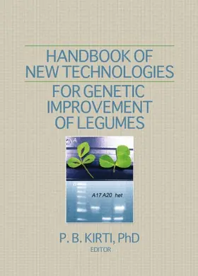 Kirti |  Handbook of New Technologies for Genetic Improvement of Legumes | Buch |  Sack Fachmedien