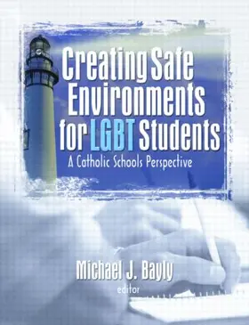 Bayly |  Creating Safe Environments for LGBT Students | Buch |  Sack Fachmedien