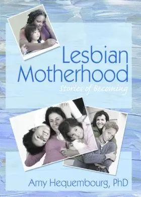 Hequembourg |  Lesbian Motherhood | Buch |  Sack Fachmedien