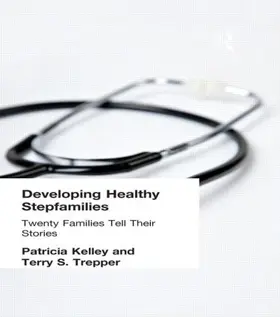 Kelley / Trepper |  Developing Healthy Stepfamilies | Buch |  Sack Fachmedien