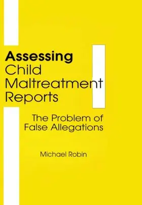 Beker / Robin |  Assessing Child Maltreatment Reports | Buch |  Sack Fachmedien