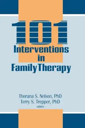 Nelson / Trepper |  101 Interventions in Family Therapy | Buch |  Sack Fachmedien