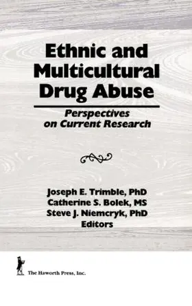 Liu / Trimble | Ethnic and Multicultural Drug Abuse | Buch | 978-1-56024-321-2 | sack.de