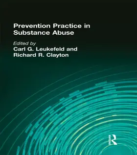 Leukefeld / Clayton | Prevention Practice in Substance Abuse | Buch | 978-1-56024-734-0 | sack.de