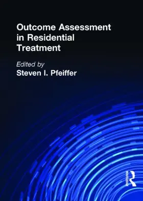 Pfeiffer |  Outcome Assessment in Residential Treatment | Buch |  Sack Fachmedien