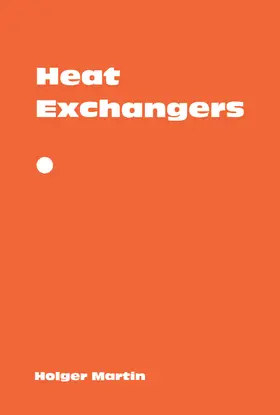 Martin |  Heat Exchangers | Buch |  Sack Fachmedien