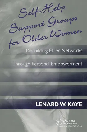 Kaye |  Self-Help Support Groups For Older Women | Buch |  Sack Fachmedien