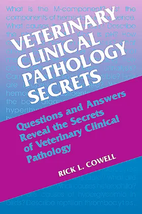 Cowell |  Veterinary Clinical Pathology Secrets | Buch |  Sack Fachmedien