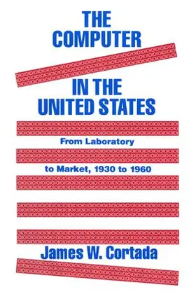 Cortada |  The Computer in the United States | Buch |  Sack Fachmedien