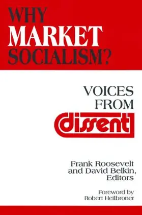 Roosevelt / Belkin / Heilbroner |  Why Market Socialism? | Buch |  Sack Fachmedien