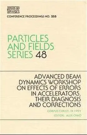 Chao |  Advanced Beam Dynamics Workshop on Effects in Accelerators, Their Diagnosis and Correction | Buch |  Sack Fachmedien