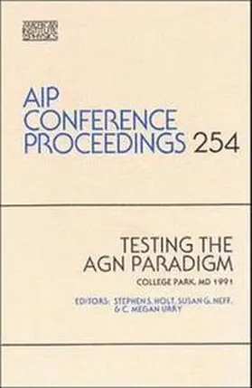 Holt / Neff / Urry |  Testing the AGN Paradigm | Buch |  Sack Fachmedien