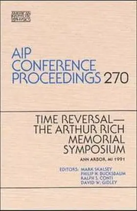 Skelsey |  Time Reversal, The Arthur Rich Memorial Symposium | Buch |  Sack Fachmedien