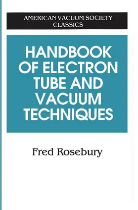 Rosebury |  Handbook of Electron Tube and Vacuum Techniques | Buch |  Sack Fachmedien
