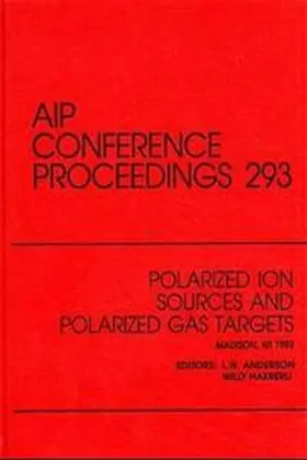 Anderson / Haeberli |  Polarized Ion Sources and Polarized Gas Targets | Buch |  Sack Fachmedien
