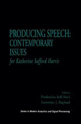 Lawrence / Bell-Berti |  Producing Speech: Contemporary Issues | Buch |  Sack Fachmedien