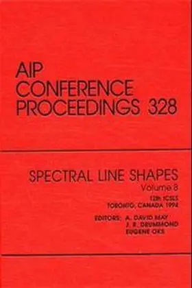 May / Drummond / Oks |  Spectral Line Shapes - Volume 8 - 12th ICSLS | Buch |  Sack Fachmedien