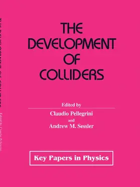 Sessler / Pellegrini |  The Development of Colliders | Buch |  Sack Fachmedien