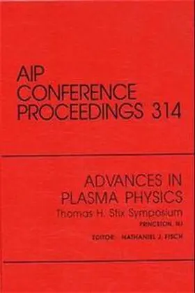Fisch |  Advances in Plasma Physics Thomas H. Stix Symposium | Buch |  Sack Fachmedien