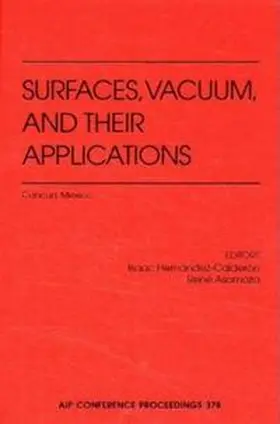 Hernandez-Calderon / Asomoza |  Surfaces, Vacuums, and Their Applications | Buch |  Sack Fachmedien
