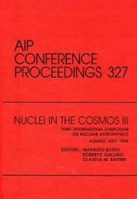 Busso / Raiteri / Gallino |  Nuclei in the Cosmos III Third International Symposium on Nuclear Astrophysics | Buch |  Sack Fachmedien