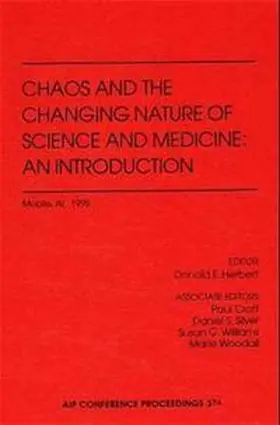 Herbert |  Chaos and the Changing Nature of Science and Medicine | Buch |  Sack Fachmedien