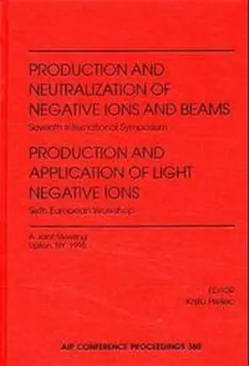 Prelec |  Production and Neutralization of Negative Ions and Beams | Buch |  Sack Fachmedien